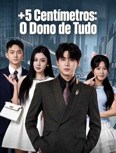 5 Centímetros: o Dono de Tudo
