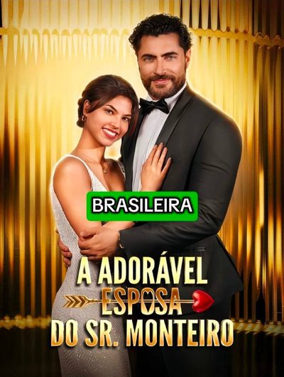 A Adorável Esposa do Sr Monteiro Brasileira