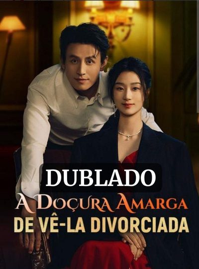 A Doçura Amarga de Vê-la Divorciada