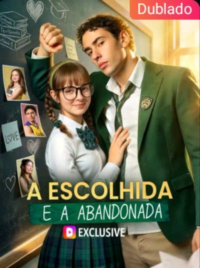 A Escolhida e a Abandonada