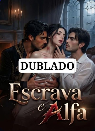 A Escrava e Alfa