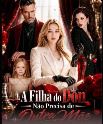 A Filha do Don Não Precisa de Outra Mãe