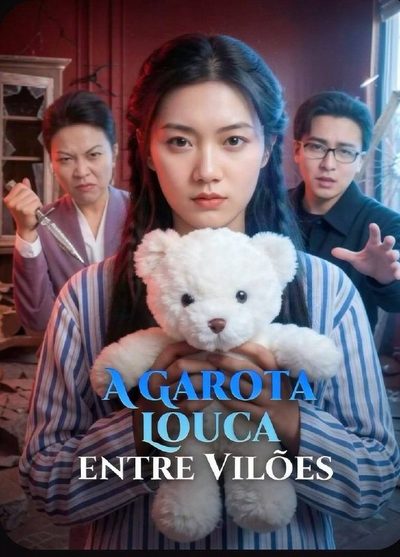 A Garota Louca Entre Vilões