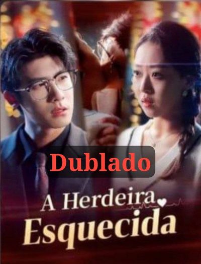 A Herdeira Esquecida
