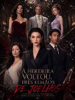 A Herdeira Voltou Três Irmãos