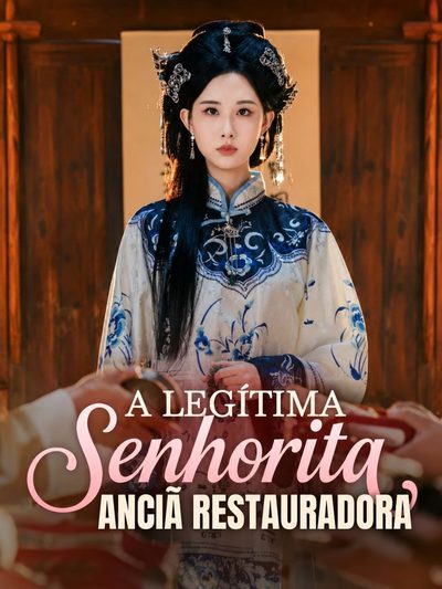A Legítima Senhorita, Anciã Restauradora