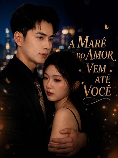 A Maré do Amor Vem Até Você
