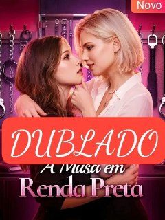 A Musa em Renda Preta Dublado Gl