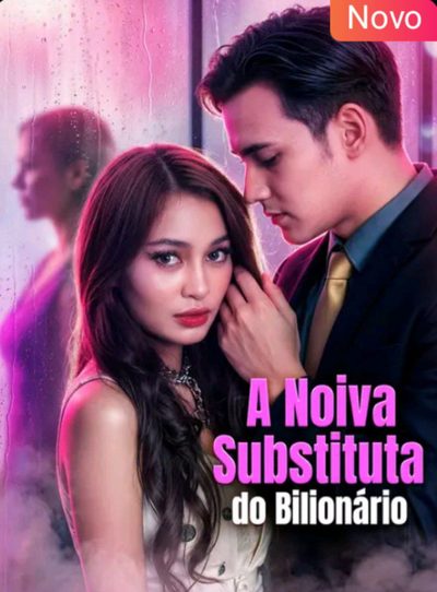 A Noiva Substituta do Bilionário