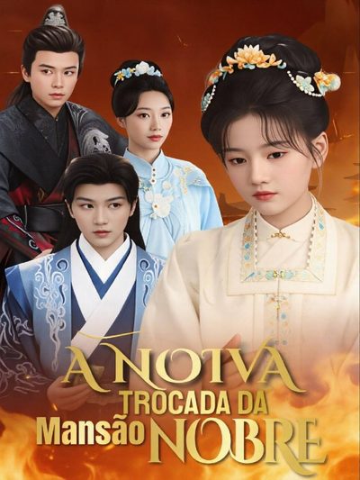 A Noiva Trocada da Mansão Nobre