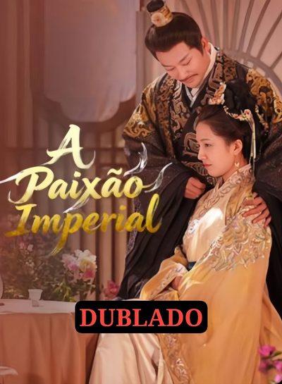 A Paixão Imperial
