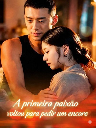 A Primeira Paixão Voltou para Pedir Um Encore