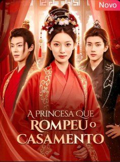 A Princesa que Rompeu o Casamento
