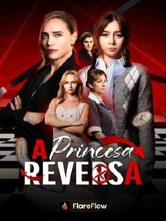 A Princesa Reversa