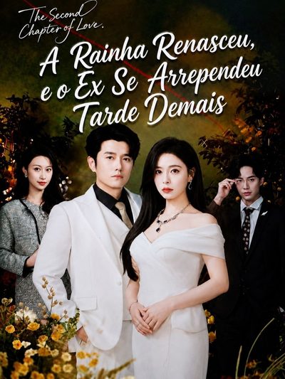 A Rainha Renasceu, e o Ex Se Arrependeu Tarde Demais