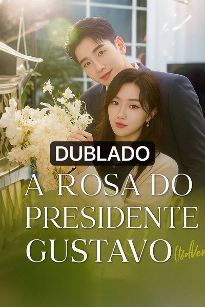 A Rosa do Presidente Gustavo