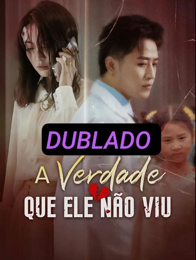 A Verdade que Ele Não Viu