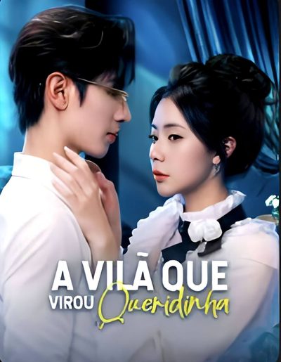 A Vilã que Virou Queridinha