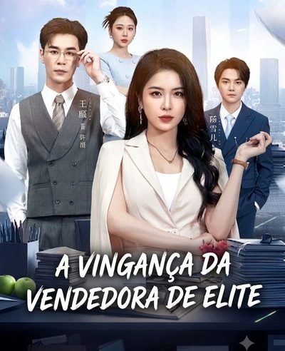 A Vingança da Vendedora de Elite (2026)