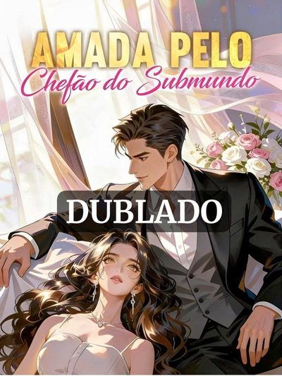 Amada Pelo Chefão do Submundo - Dublado - Anime