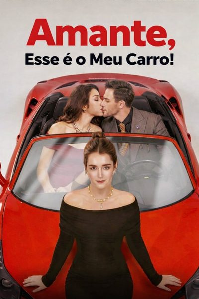 Amante, Esse É o Meu Carro!