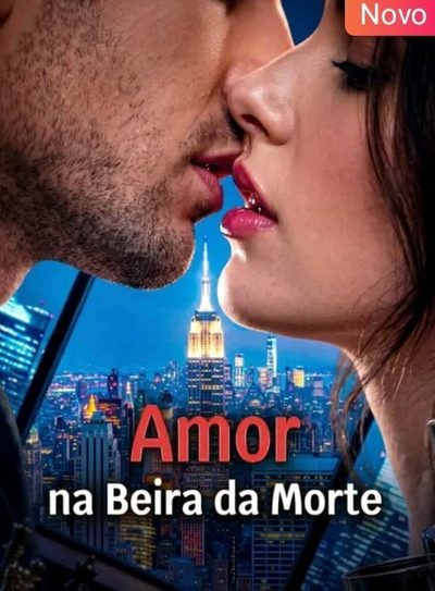Amor na Beira da Morte