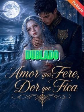 Amor que Fere Dor que Fica