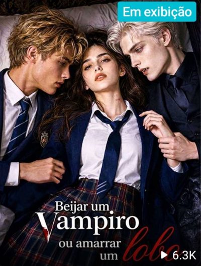 Beijar Um Vampiro Ou Amarrar Um Lobo