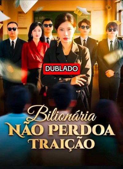 Bilionária Não Perdoa Traição