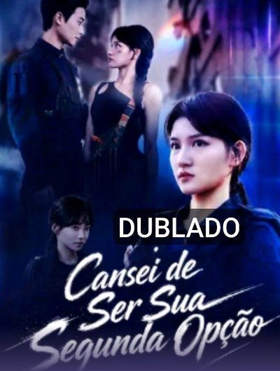 Cansei de Ser Sua Segunda Opção