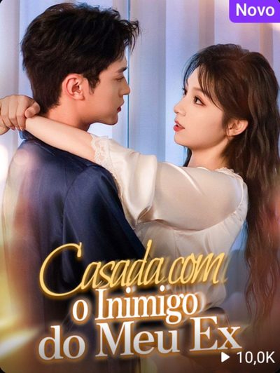 Casada com o Inimigo do Meu Ex 🫰🏽