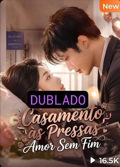 Casamento às Pressas Amor sem Fim