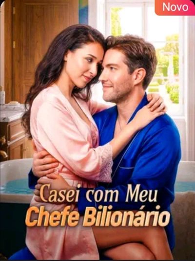 Casei com Meu Chefe Bilionário