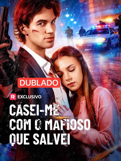 Casei-me com o Mafioso que Salvei