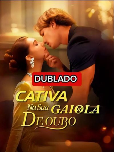 Cativa na Sua Gaiola de Ouro