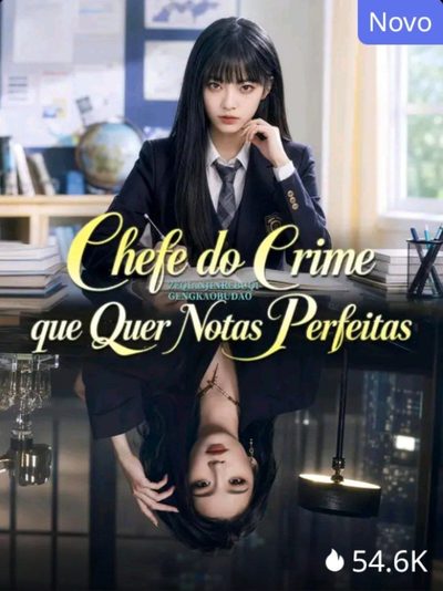 Chefe do Crime que Quer Notas Perfeitas