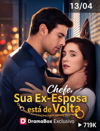 Chefe, Sua Ex-esposa Está de Volta