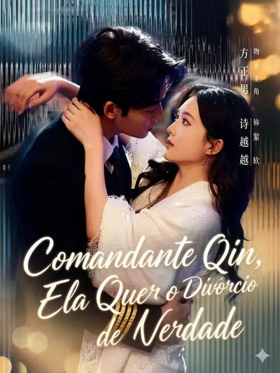 Comandante Qin, Ela Quer o Divórcio de Verdade