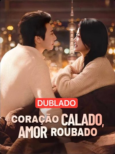 Coração Calado, Amor Roubado