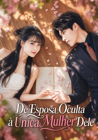 De Esposa Oculta Á Unica Mulher Dele