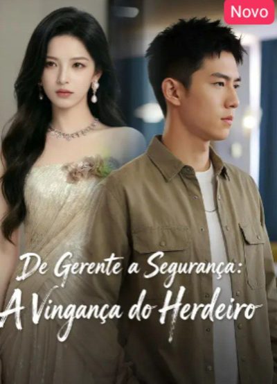 De Gerente a Segurança: a Vingança do Herdeiro