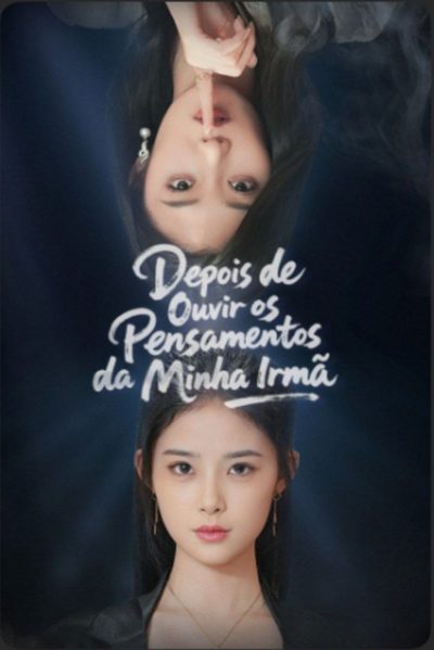 Depois de Ouvir os Pensamentos da Minha Irmã