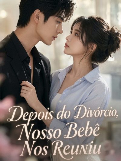 Depois do Divórcio, Nosso Bebê nos Reuniu