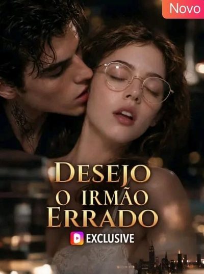 Desejo o Irmão Errado