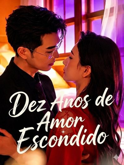 Dez Anos de Amor Escondido