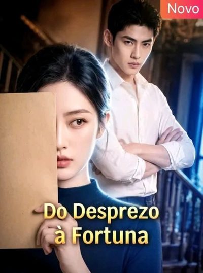 Do Desprezo à Fortuna