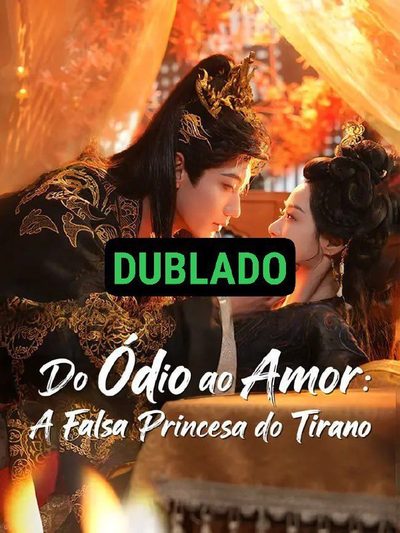 Do Ódio ao Amor: a Falsa