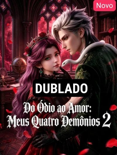 Do Ódio ao Amor: Meus Quatro Demônios 2