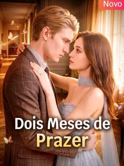 Dois Meses de Prazer