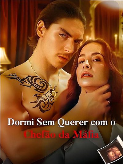 Dormi sem Querer com o Chefão da Máfia